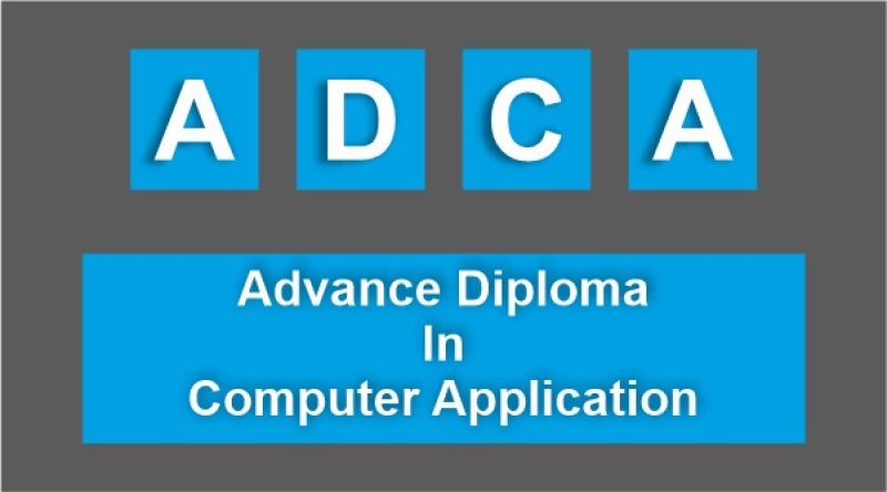 ADVANCED IN DIPLOMA IN COMPUTER APPLICATION (ADCA) ( S-016 )